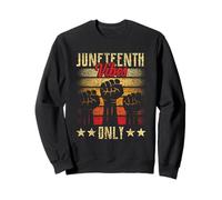 Juneteenth Vibes Only Africa 1865 Black American Us Usa Sweatshirt