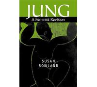 Jung: A Feminist Revision