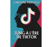 Jung à l’ère de TikTok: Quand l’inconscient devient viral