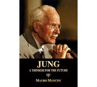 Jung: A Thinker for the Future