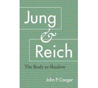 Jung and Reich: The Body as Shadow