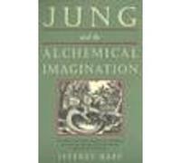 Jung and the Alchemical Imagination