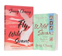 Jung Chang Collection 2 Books Collection Set (Fly, Wild Swans: My Mother, Myself and China [Hardback] & Wild Swans: Three Daughters of China)