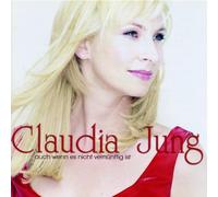 Jung,Claudia - Auch wenn es nicht vernünftig ist