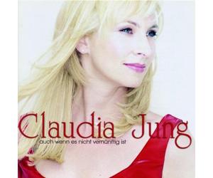 Jung,Claudia - Auch wenn es nicht vernünftig ist