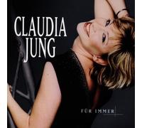 Jung,Claudia - Für Immer