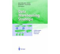 Jung - Data Warehousing Strategie Erfahrungen Methoden Visionen - - X555z