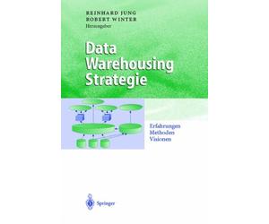 Jung - Data Warehousing Strategie Erfahrungen Methoden Visionen - - X555z