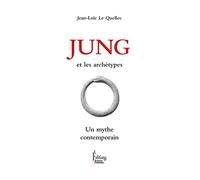 Jung et les archétypes. Un mythe contemporain