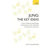 Jung: The Key Ideas