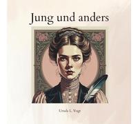 Jung und anders: Bevor etwas entschieden war