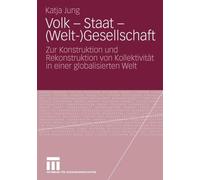 Jung - Volk - Staat - Welt-Gesellschaft Zur Konstruktion und Rekon - X555z
