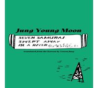 Jung Young Moon Seven Samurai Swept Away in a River Paperback Book Jung Young Moon Multicolor