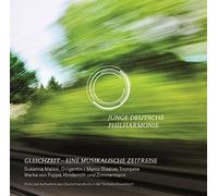Junge Deutsche Philharmonic, M.Blaauw, S.Maelkki - Gleichzeit