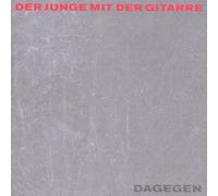Junge mit der Gitarre,der - Dagegen