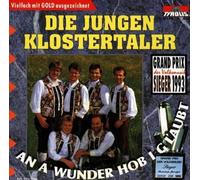 Jungen Klostertaler,die - An a Wunder Hob I G'Laubt (Gp-Volksmusik Sieger)