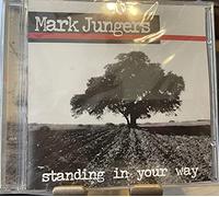 Jungers, Mark - Standing in Your Way