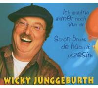 Junggeburth, Wicky - Ich Draeume Immer Noch Vu