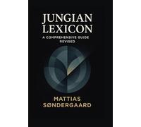 Jungian Lexicon: A Comprehensive Guide