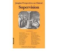 [(Jungian Perspectives on Clinical Supervision)] [ Edited by Paul Kugler ] [January, 1996]