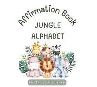 Jungle Alphabet Affirmation Book