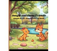 Jungle And Farm Friends: Simple & Cute Animal Coloring Book