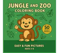 Jungle and Zoo Animals Coloring Book for Kids Ages 3-6: Easy and Fun Pictures of Monkeys, Lions, Elephants, and Giraffes: Adorable Jungle and Zoo ... Kids (Cute & Fun Coloring For Little Hands)