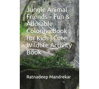 Jungle Animal Friends - Fun & Adorable Coloring Book for Kids | Cute Wildlife Activity Book