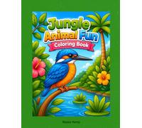 Jungle Animal Fun Coloring Book: A Wild Adventure for Kids