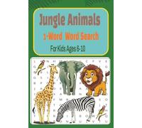 Jungle Animals 1-Word Word Search for Kids Ages 6-10: Simple One-Word Puzzle Book with 50+ Jungle & Safari-Themed Word Searches for Kids | Educational ... Fun to Build Spelling, Vocabulary & Focus