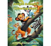 Jungle Animals Coloring Book for Kids Ages 3-8 | Cute Safari Animals Like Lions, Elephants, Monkeys & More | Fun and Easy Coloring Pages for Boys and ... Pages for Toddlers, Preschoolers, and Kids.