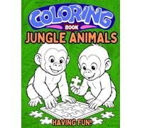 Jungle Animals Coloring Book: Jungle Animals having Fun!