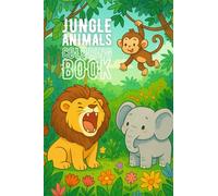Jungle Animals: Cute and Cozy Coloring Book, Perfect For Children Ages 2-4 Or More