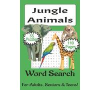 Jungle Animals Word Search Puzzle Book: Word Searches with Easy to Read Print about Jungle Animals, 6x9 inches, 110 pages, 50+ Puzzles_Gift, Vacations, Free Time, Holidays (Nature is Amazing!)