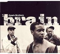 Jungle Brothers - Brain