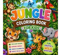 Jungle Coloring Book for Kids Ages 4-8: Fun & Easy Jungle Animals Lions, Monkeys, Elephants, & More Fun Pages