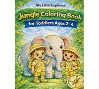 Jungle Coloring Book for Toddlers Ages 2-4: Easy and Fun Jungle Animals Coloring Book for Boys and Girls
