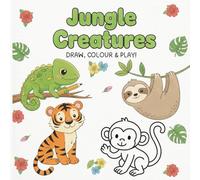 Jungle Creatures Drawing & Colouring Book for Kids: Draw, Trace, Colour & Learn 25 Wild Animals with Fun Facts (Creatures Around the World)