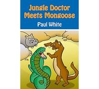 Jungle Doctor Meets Mongoose: 6 (Jungle Doctor Animal Stories)