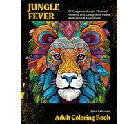 Jungle Fever: Adult Coloring Book (Adult Coloring Books)