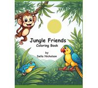 Jungle Friends Coloring Book: Cute Jungle Animals for Ages 3-6 - Simple, Thick-Outline Coloring Pages