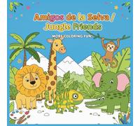 Jungle Friends Coloring Book: My First Coloring Book