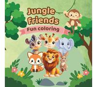jungle friends fun coloring book for kids learn color and explore the jungle friends: creative coloring adventure for boys and girls big and simple designs for toddlers and kids