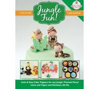 JUNGLE FUN! Cute & Easy Jungle Animal Cake Toppers!: Volume 12 (Cute & Easy Cake Toppers Collection)
