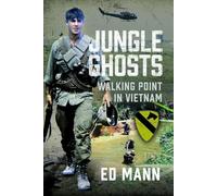 Jungle Ghosts: Walking Point in Vietnam