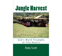 Jungle Harvest: God's Word Triumphs in Tila Hearts