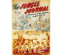 Jungle Journal: Prisoners of the Japanese in Java 1942-45