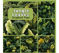 Jungle Leaves Scrapbook Paper: Double Sided Paper For Scrapbooking, Junk Journals, Card Making, Decoupage, Collage, Mixed Media Art, Origami, And Other Papercraft