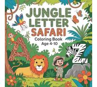 Jungle Letter Safari: Coloring Book