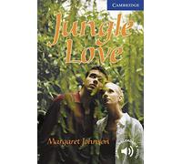 Jungle Love Level 5 (Cambridge English Readers)